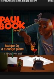 Escape to a Strange Place (Dolph Banza)