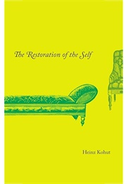 The Restoration of the Self (Heinz Kohut)