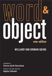 Word and Object (W.V. Quine)