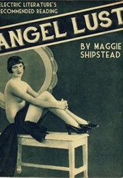 Angel Lust (Maggie Shipstead)