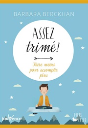 Assez Trimé (Barbara Berckhan)