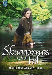 Skuggornas Tid (Agneta Arnesson Westerdahl)