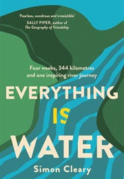Everything Is Water (Simon Cleary)