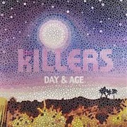 Day &amp; Age - The Killers