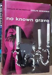 No Known Grave (Evelyn Berckman)