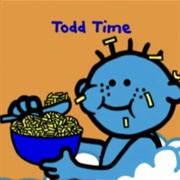 Todd Time