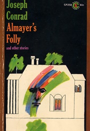 Almayer's Folly and Other Stories (Joseph Conrad)