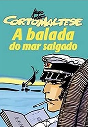 Corto Maltese: A Balada Do Mar Salgado (Hugo Pratt)