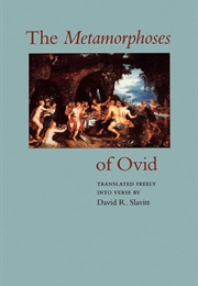 The Metamorphoses (Ovid (Translated David Slavitt))
