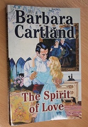 The Spirit of Love (Barbara Cartland)