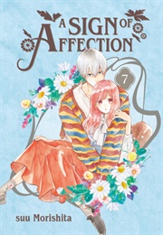 A Sign of Affection Vol. 7 (Suu Morishita)