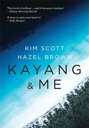 Kayang & Me (Kim Scott and Hazel Brown)