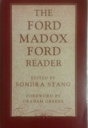 The Ford Madox Ford Reader (Edited by Sondra Stang)