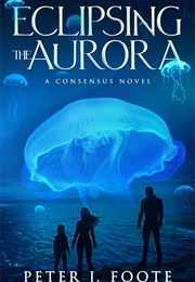 Eclipsing the Aurora (Peter J Foote)