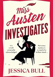 Miss Austen Investigates (Jessica Bull)