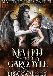 Mated to the Gargoyle (Lisa Carlisle)