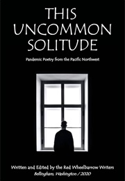 This Uncommon Solitude (Red Wheelbarrow Writers)