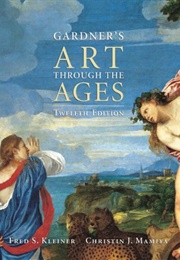 Art Through the Ages (Kleiner, Fred S.)