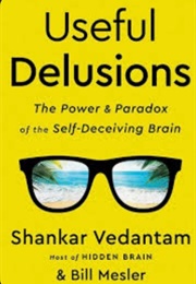 Useful Delusions (Vedantam/Mesler)