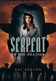 Serpent in the Heather (Kay Kenyon)