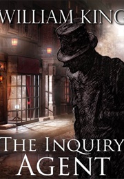The Inquiry Agent (King, William)
