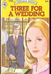 Three for a Wedding (Betty Neels)