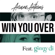 Win You Over - Arcane Anthems, Ginny Di