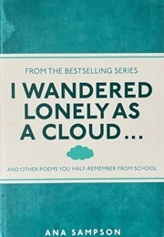 T Wandered Lonely as a Cloud . . . (Sampson, Ana)