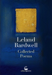 Collected Poems (Leland Bardwell)