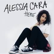 Here - Alessia Cara