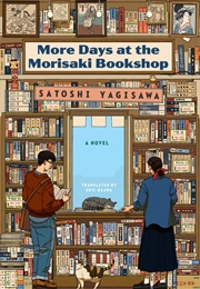 More Days at the Morisaki Bookshop (Satoshi Yagisawa)