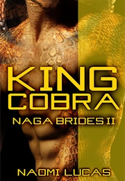 King Cobra (Naomi Lucas)