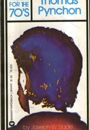 Thomas Pynchon (Writers for the 70s) (Joseph W. Slade)