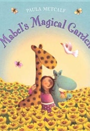 Mabel's Magical Garden (Paula Metcalf)