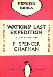 Watkins' Last Expedition (F. S. Chapman)