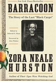 Barracoon: The Story of the Last "Black Cargo" (Hurston, Zora Neale)