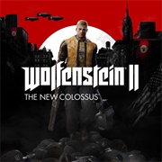 Wolfenstein II: The New Colossus (2017)