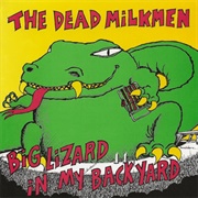 The Thing That Only Eats Hippies - Dead Milkmen