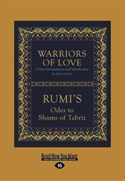 Warriors of Love: Rumi's Odes to Shams of Tabriz (Rumi)