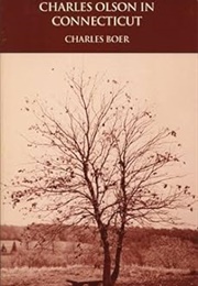 Charles Olson in Connecticut (Charles Boer)