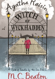 Agatha Raisin and the Witch of Wyckhadden (M.C. Beaton)