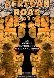 African Roar 2012 (Emmanuel Sigauke)