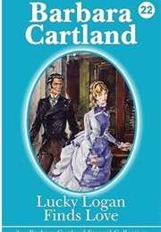Lucky Logan Finds Love (Barbara Cartland)