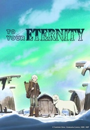 To Your Eternity (2021)