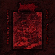 Blood Spore - Fungal Warfare Upon All Life