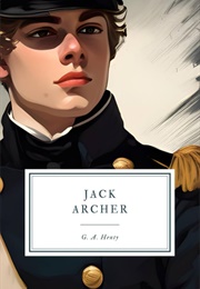 Jack Archer a Tale of the Crimea (Henty, G.A.)