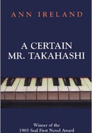 A Certain Mr. Takahashi (Ann Ireland)