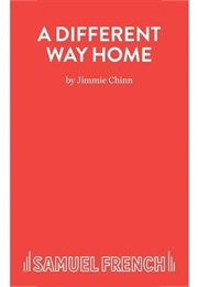 A Different Way Home (Jimmie Chinn)