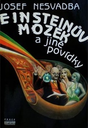 Einsteinův Mozek (Josef Nesvatba)