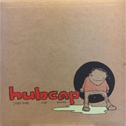 Hubcap – Those Kids Are Weirder